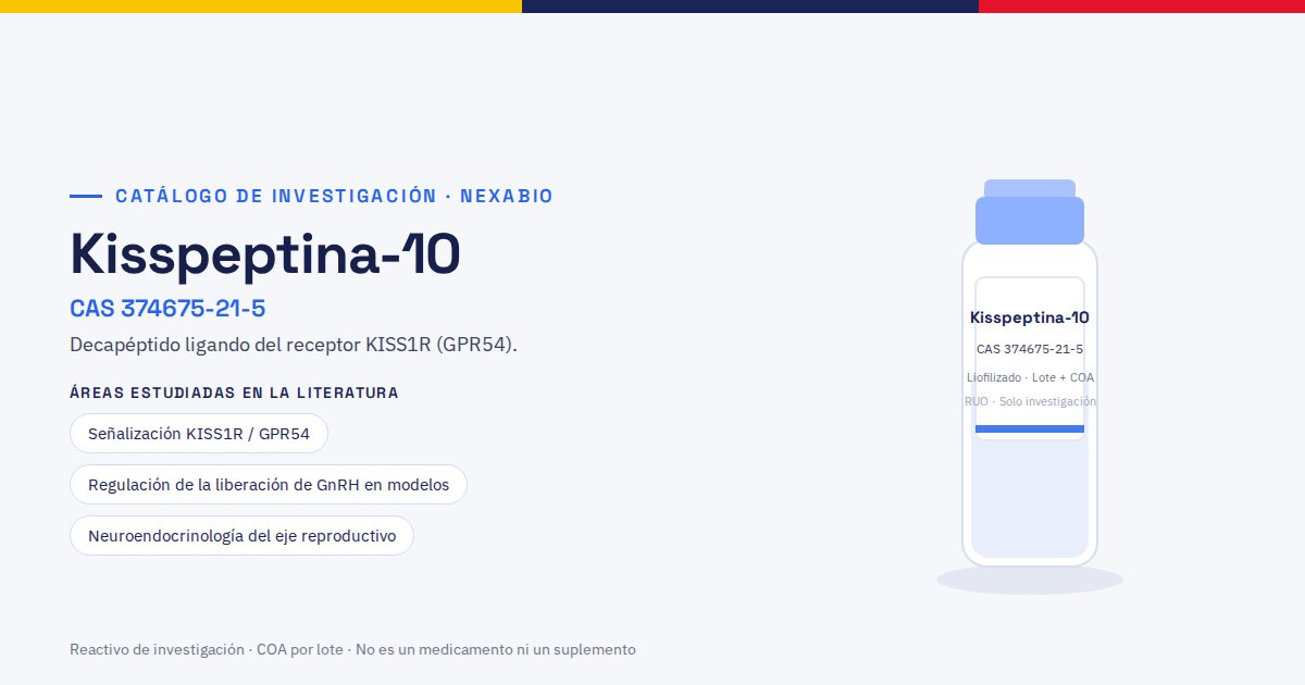Kisspeptina-10: péptido de investigación con número CAS 374675-21-5, presentación liofilizada con COA por lote