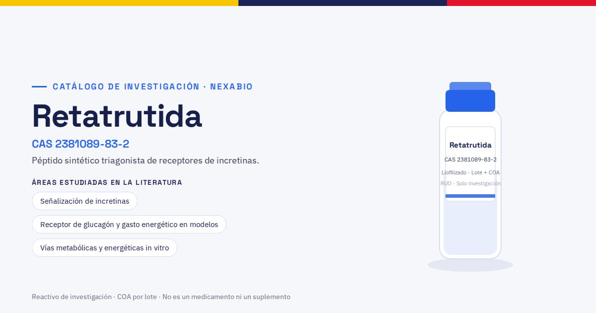 Retatrutida: péptido de investigación con número CAS 2381089-83-2, presentación liofilizada con COA por lote