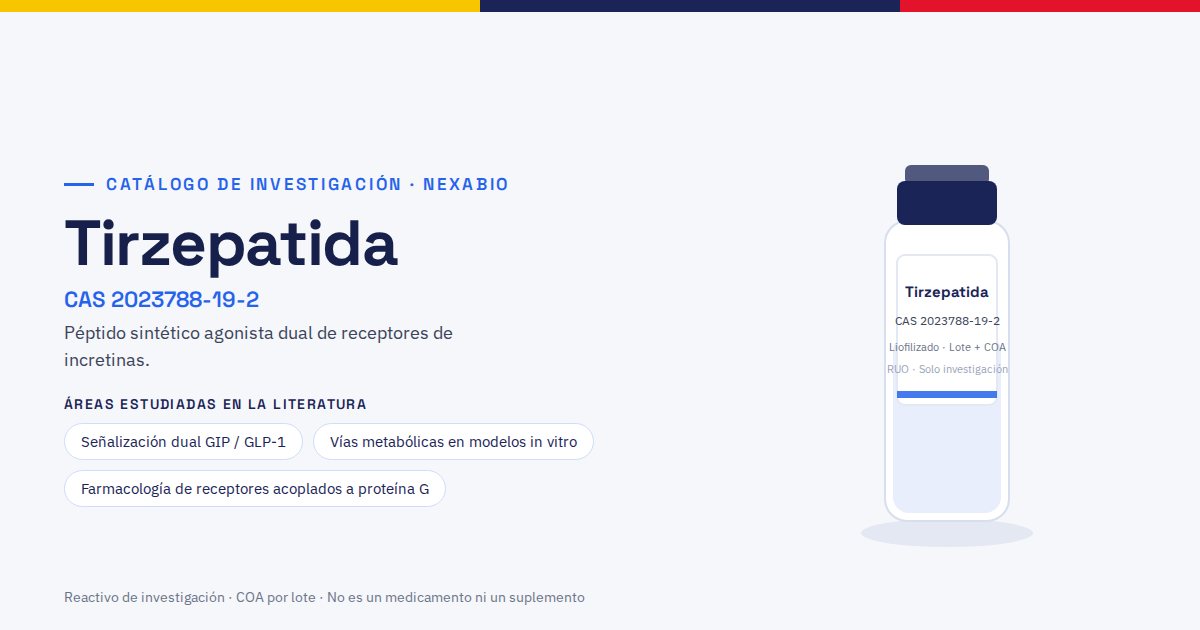 Tirzepatida: péptido de investigación con número CAS 2023788-19-2, presentación liofilizada con COA por lote